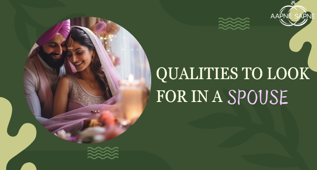 Qualities to Look for in a Spouse - ApneSapne